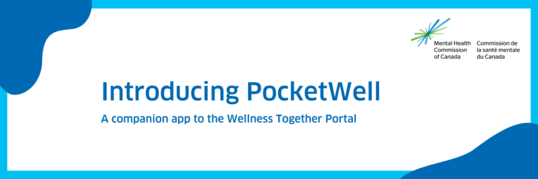 Website & App: Wellness Together Canada Website and PocketWell App